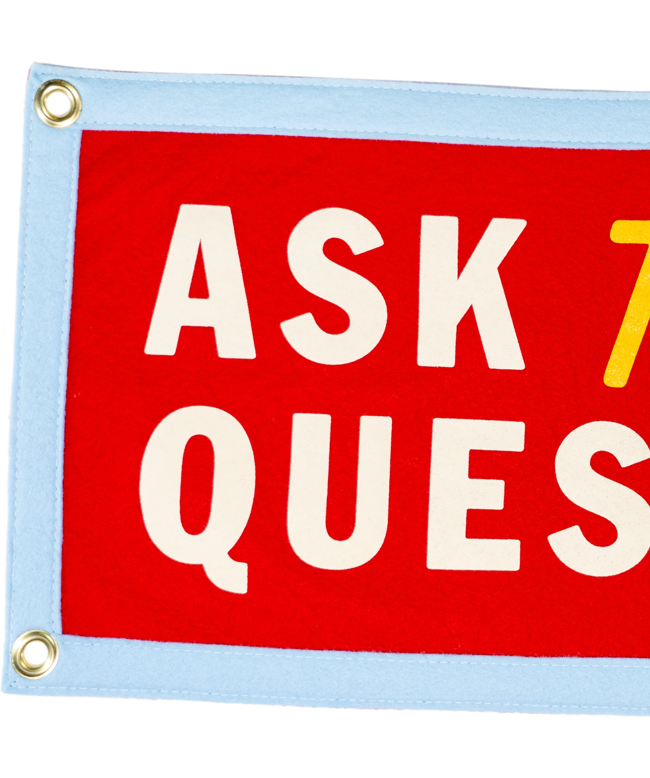 Ask Tough Questions Camp Flag - Image 3