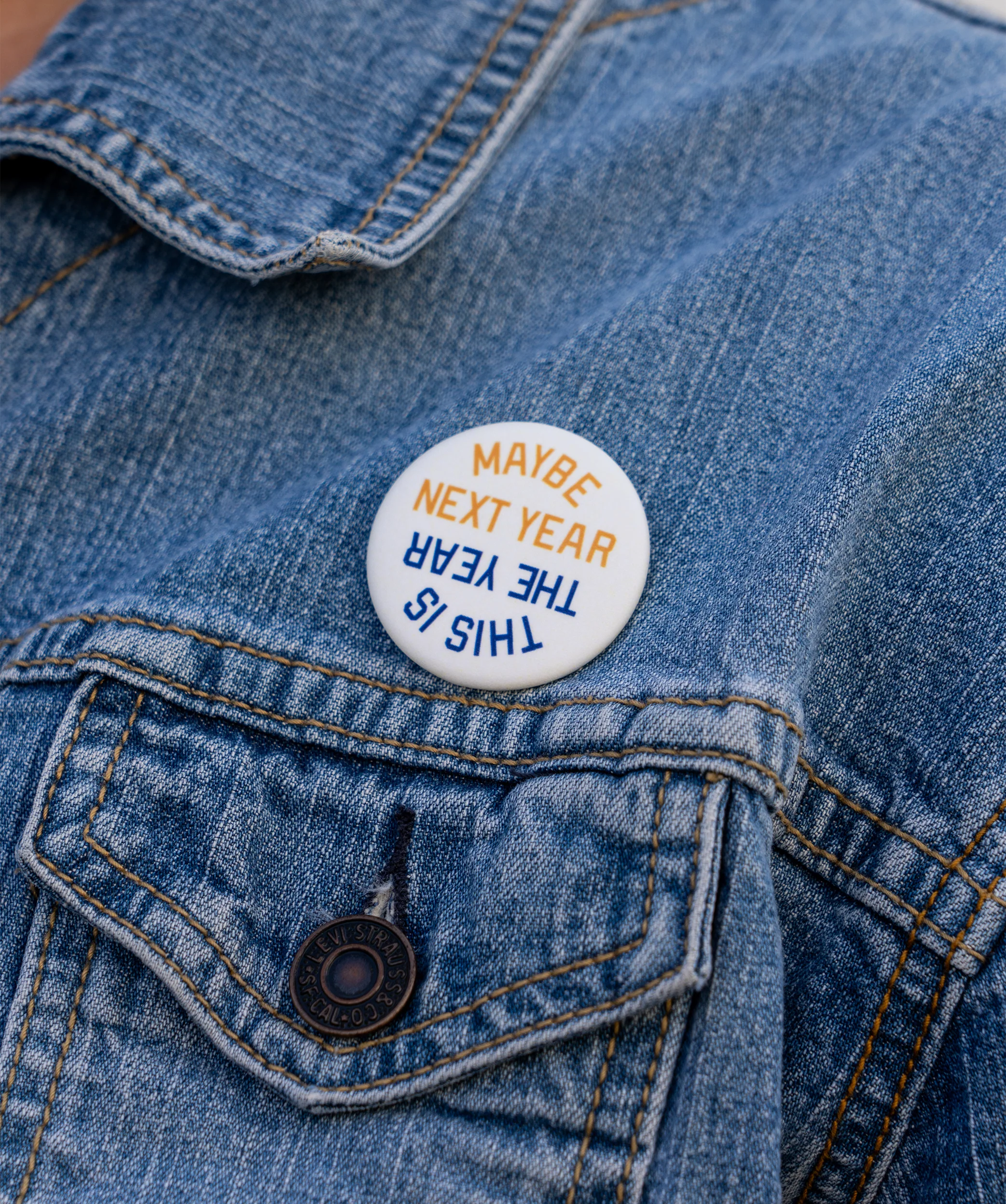 This Is The Year / Maybe Next Year Pin - Image 6